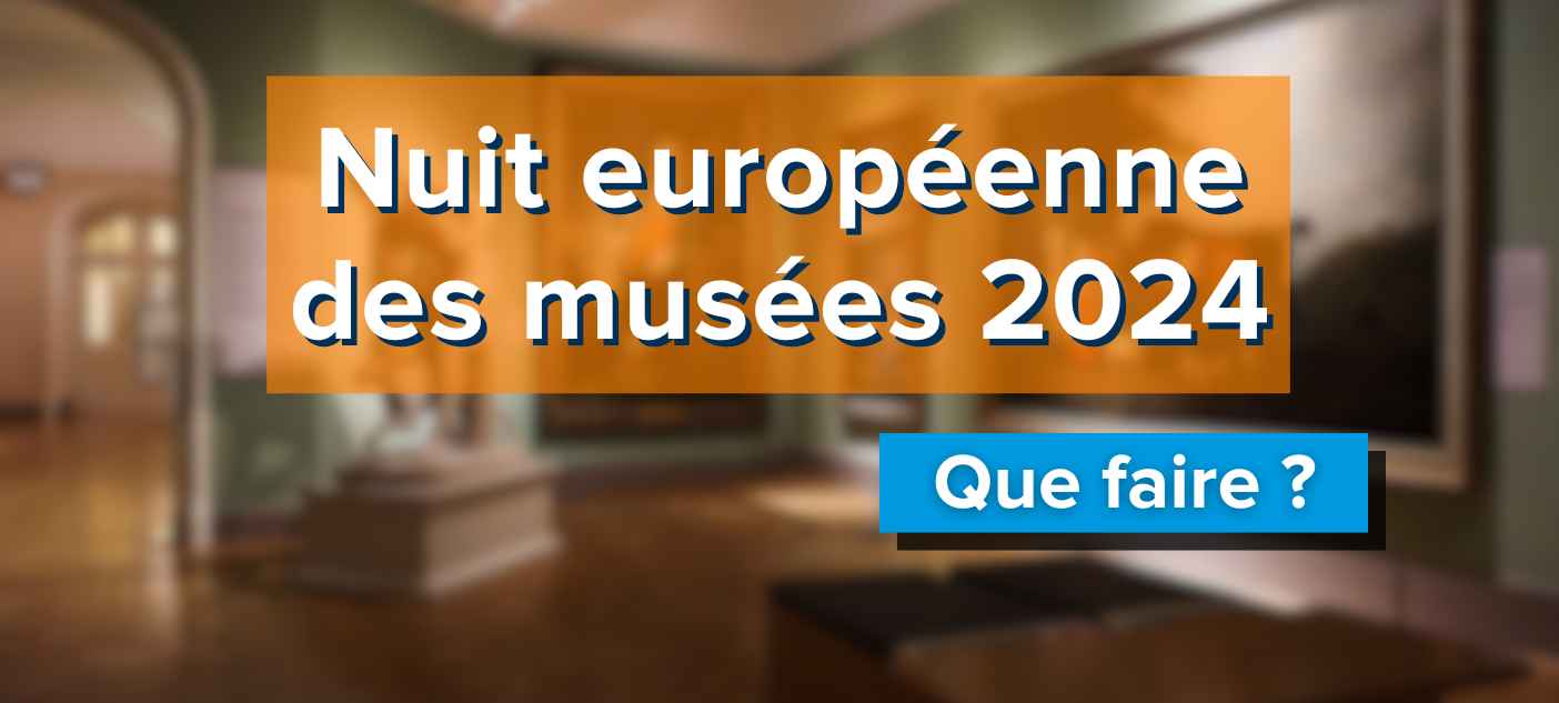 que-faire-pendant-la-nuit-des-musees