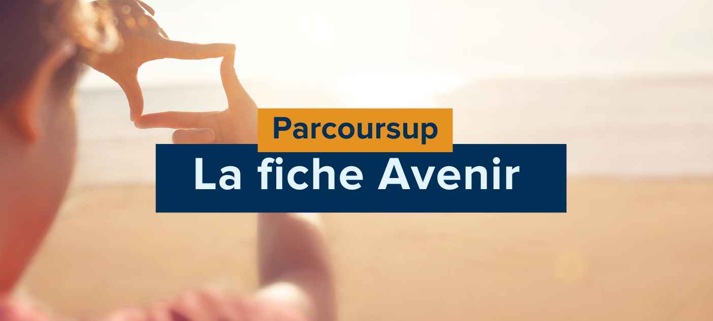 parcoursup-tout-comprendre-sur-le-role-de-la-fiche-avenir