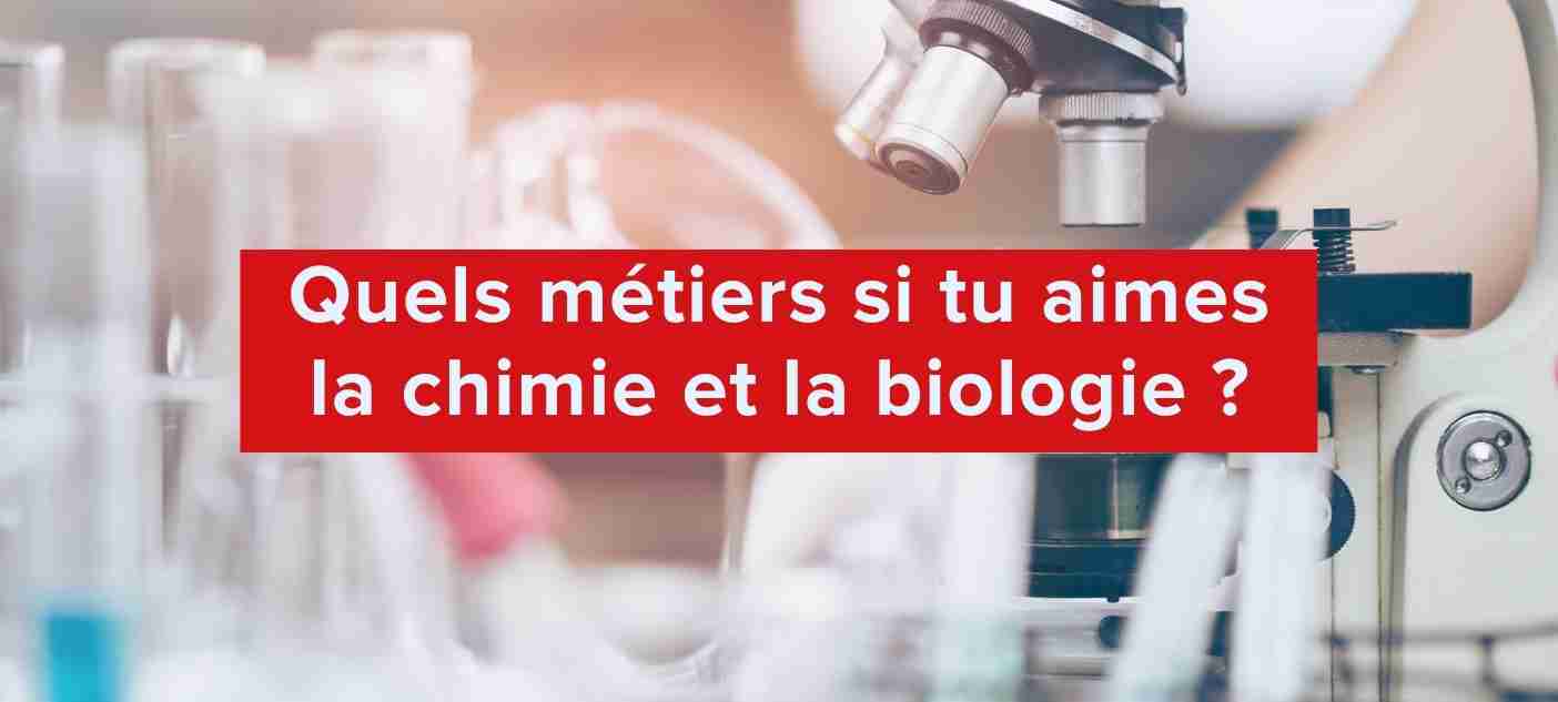 quels-metiers-si-tu-aimes-la-chimie-et-la-bio