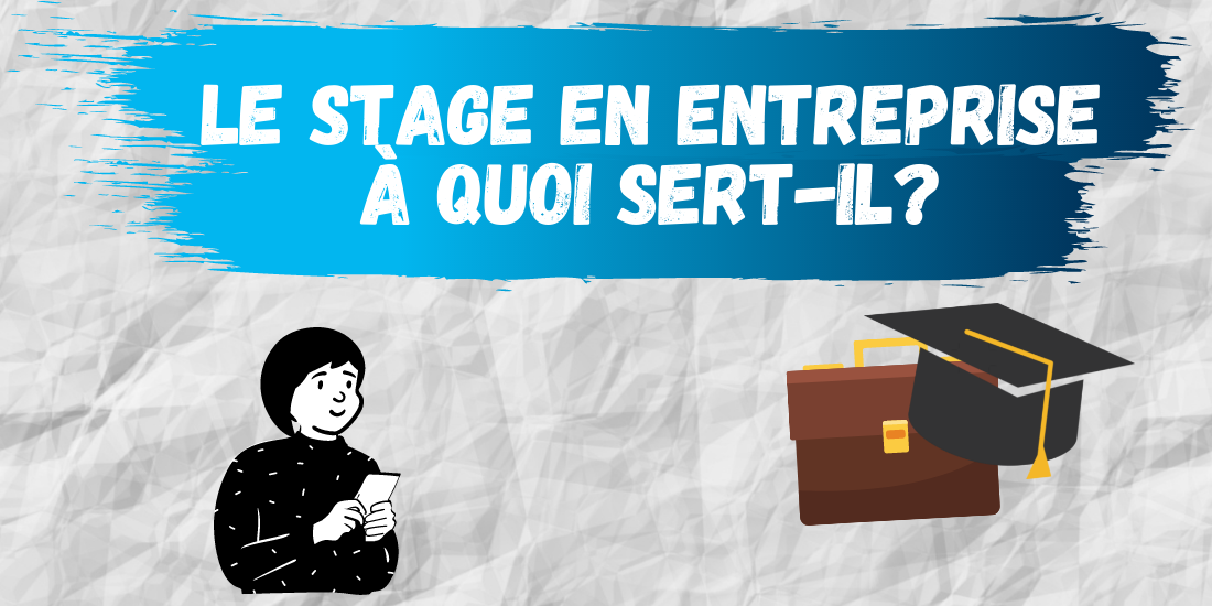 les-stages-en-entreprise-la-valeur-de-lexperience