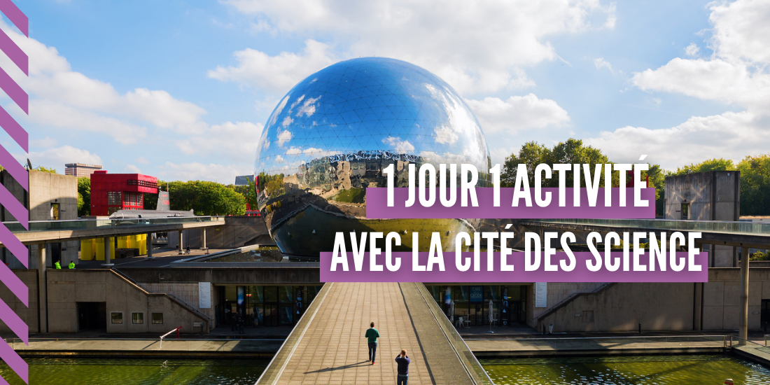 1-jour-1-activite-avec-la-cite-des-sciences