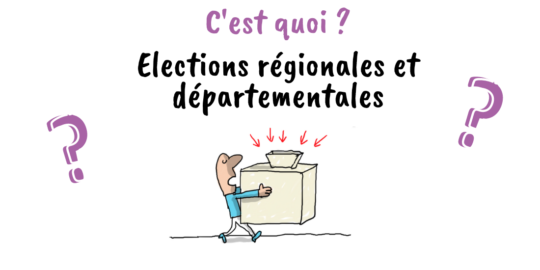 elections-regionales-et-departementales-tout-savoir