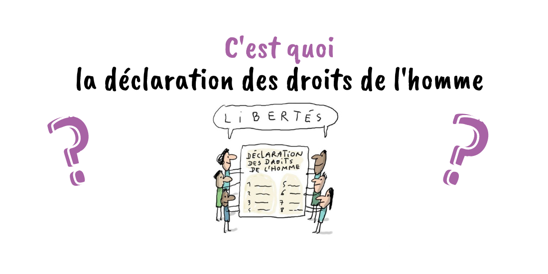 cest-quoi-la-declaration-des-droits-de-lhomme