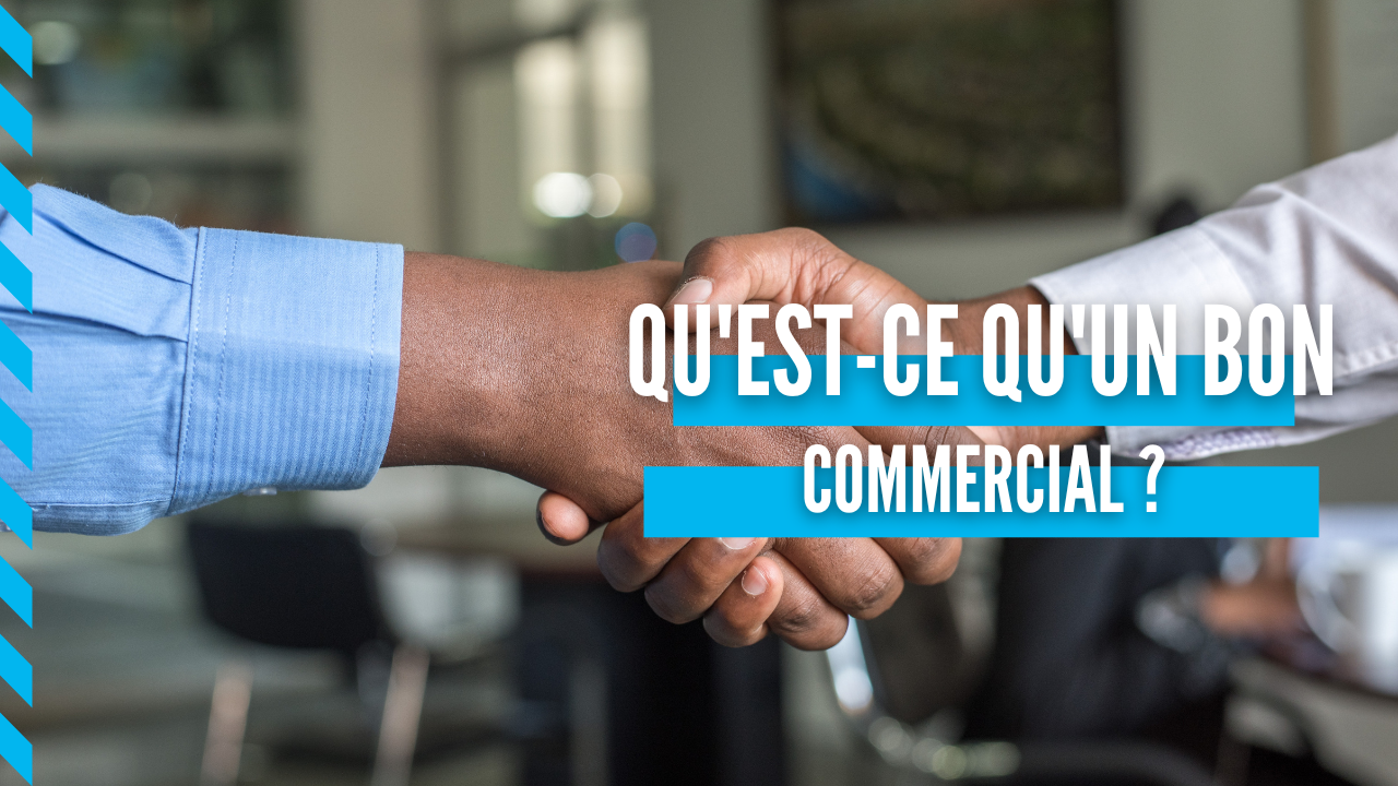 6-qualites-dun-bon-commercial