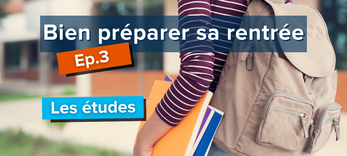 etudes-superieures-bien-preparer-ta-rentree